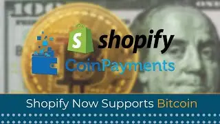 World’s Leading Crypto Payments Processor CoinPayments Announces Strategic Partnership With Shopify