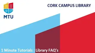 1 Minute Tutorials - Library FAQ's