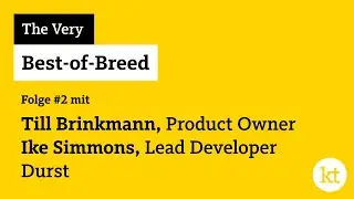The Very Best-of-Breed #2 mit Till Brinkmann und Ike Simmons, Durst