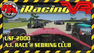 iRacing VR - USF 2000 @ Sebring Club: Pushing My Race Pace with AI