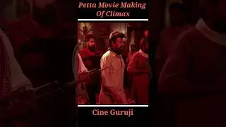 Petta Movie Climax Making #ytshorts #rajinikanth #filmmaking #petta #petta
