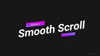 Smooth Scroll & Raycasting with Three.js