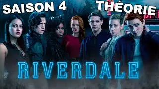 RIVERDALE - THÉORIE SAISON 4 !
