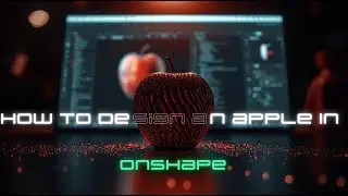 How to make an Apple Cad Model in Onshape | Apple Design | Beginner Tutorial