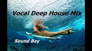 Vocal Deep House Music ♫ 2019 Vol. #4 Winter Mix