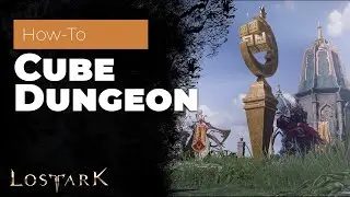 Lost Ark - How To Start Cube Dungeon Quest & What's inside