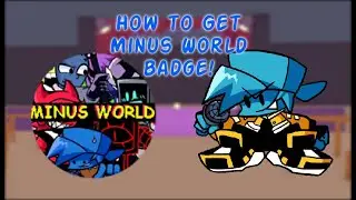 How to Get Minus World Badge in Harry's FNF RP!