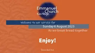 Sunday 6 August 2023 - Enjoy!
