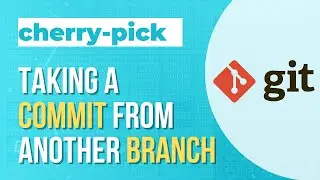 GIT: Using cherry pick - an easy way to copy a commit to your branch