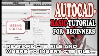 AUTOCAD - HOW TO RESTORE MISSING CTB FILE and WHERE TO INSERT CTB FILE