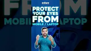 How to protect your eyes from Mobile/Laptop ? | Edure Learning #shorts