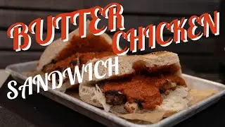 Von Indien nach Griechenland - Das ultimative Butter Chicken Sandwich