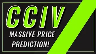 MASSIVE CCIV STOCK PRICE PREDICTION 🚀