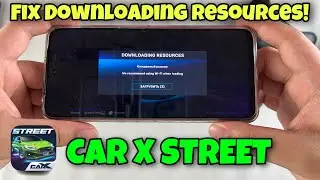 How To Fix Car X Street Downloading Resources Error