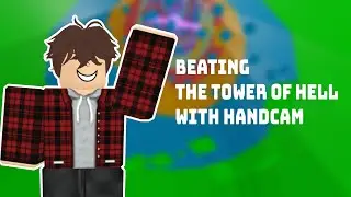 Beating The Tower Of Hell With HandCam