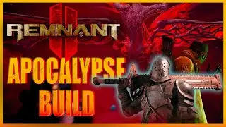 Remnant 2 APOCALYPSE BUILD (No Cheese) - Multiple Revives with DPS and HEALING