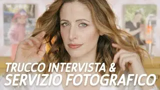 TRUCCO INTERVISTA E SERVIZIO FOTOGRAFICO 📸
