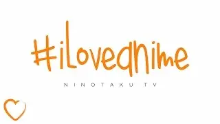 #iloveanime