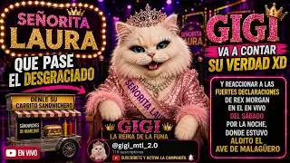 GiGi en SEÑORITA LAURAAA , CONTANDO .. mil veldaaa