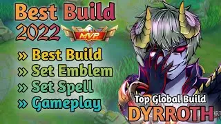 DYRROTH BEST BUILD 2022 | DYRROTH TOP 1 GLOBAL BUILD | DYRROTH SET EMBLEM | DYRROTH GAMEPLAY | MLBB🔥