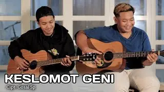 KESLOMOT GENI (Akustik) GosalSaputra