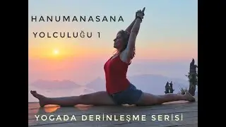 Hanumanasana Yolculuğu 1