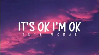 It’s ok I’m ok | Tate McRae | Lyrics
