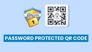 How to Create a Password Protected QR Code