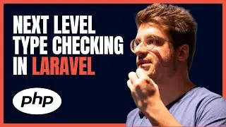 Laracon Online Summer 2021: Next Level Type Checking In Laravel