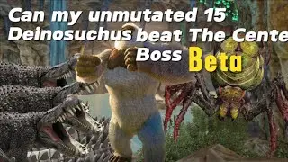 Can my unmutated Deinosuchus beat the Beta boss for the The Center Map?