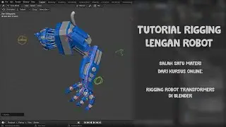 Tutorial: Robot arm rigging in blender