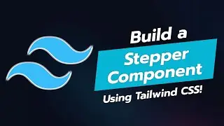 Build a Stepper Component in Tailwind CSS! 🚀💻