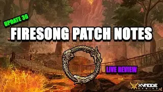 ESO - Firesong, Update 36 PTS Patch notes LIVE review! (twitch re-run)