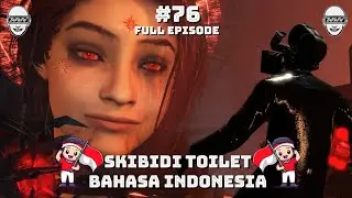 skibidi toilet 76 (full episode) bahasa indonesia 🔥