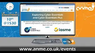 ANME Webinar: Exploring Cyber Essentials and Cyber Essentials Plus with IASME