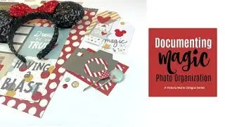 Documenting Magic | My Photo Organization Process