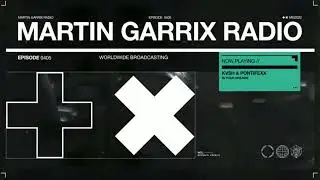 Kvsh & Pontifexx - In Your Dreams (Martin Garrix Radio 405)