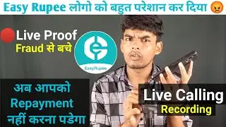 Easy Rupee Loan App Repayment Fraud से कैसे बचें 😱Easy Rupee Loan🔴Live Call & Blackmailing 😰loan app