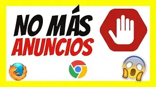 📛 Como BLOQUEAR ANUNCIOS Y VENTANAS EMERGENTES de Google Chrome en PC (Tutorial Definitivo) 2020