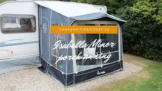 Caravan Video Part 56 - Isabella Minor porch awning.