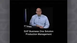 SAP Business One: Production Management