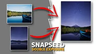 Snapseed Changing the Image from Day to Night | Snapseed Ehoto Editing Double Exposure | Android