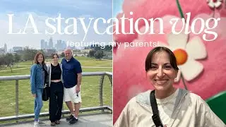 LA Staycation Vlog Feat. My Parents!