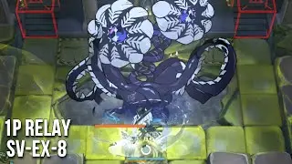 [Arknights] 1P Relay SV-EX-8