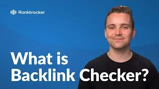 What is Backlink Checker? - Ranktracker's Backlink Analysis Tool