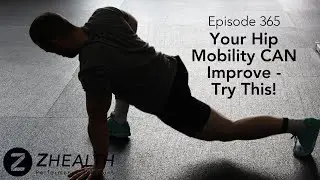 Your Hip Mobility CAN Improve, Try This!