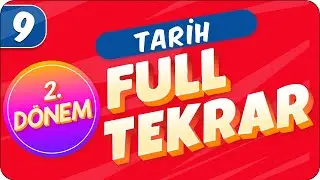 9.Sınıf Tarih | 2.Dönem Full Tekrar 🔁