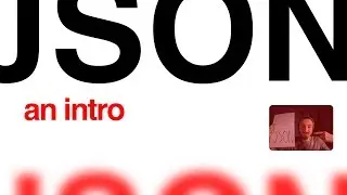 Intro to JSON