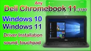 How to Download & Install Any Chromebook Drivers for Windows10,11| Dell Chromebook Sound, touchpad