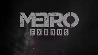 Metro Exodus Metro 2035   ТРЕЙЛЕР на русском   E3 2018